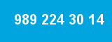 989 224 30 14